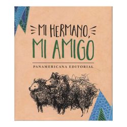 Mi hermano, mi amigo