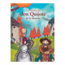 La historia de Don Quijote de la Mancha
