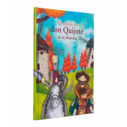 La historia de Don Quijote de la Mancha