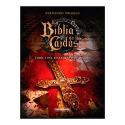La biblia de los caídos 2: tomo 1 del testamento de Sombra