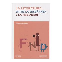 La literatura. Entre la enseñanza y la mediación