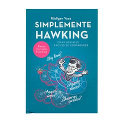 Simplemente Hawking. Ideas geniales fáciles de comprender