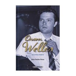 Orson Welles. De otra parte
