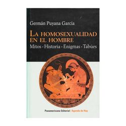 La homosexualidad en el hombre: Mitos-Historia-Enigmas-Tabúes