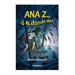 Ana Z., ¿a dónde vas?