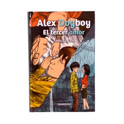 Alex Dogboy: el tercer amor