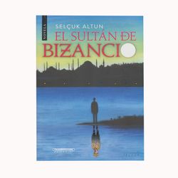 El sultán de Bizancio