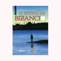 El sultán de Bizancio