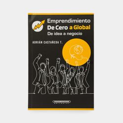 Emprendimiento de cero a global: de idea a negocio