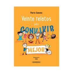 Veinte relatos para convivir mejor