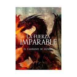 La fuerza imparable