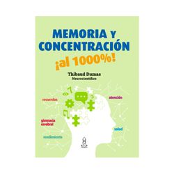 Memoria y concentración ¡al 1000%!