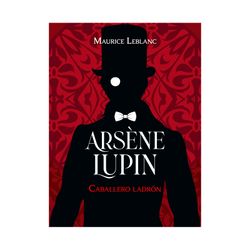 Arsène Lupin – Caballero ladrón