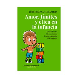 Amor, límites y ética en la infancia