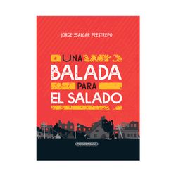 Una balada para El Salado