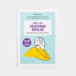 Vivir con trastorno bipolar: del diagnostico a la vida cotidiana